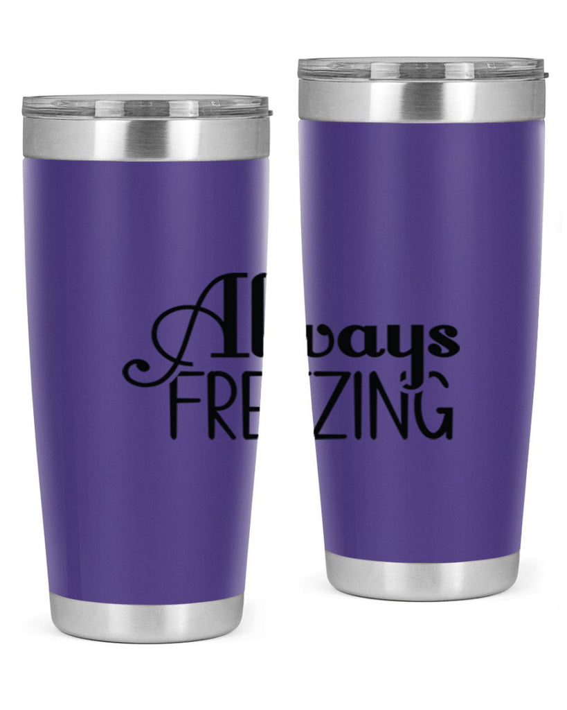 Always Freezing 7#- winter- Tumbler