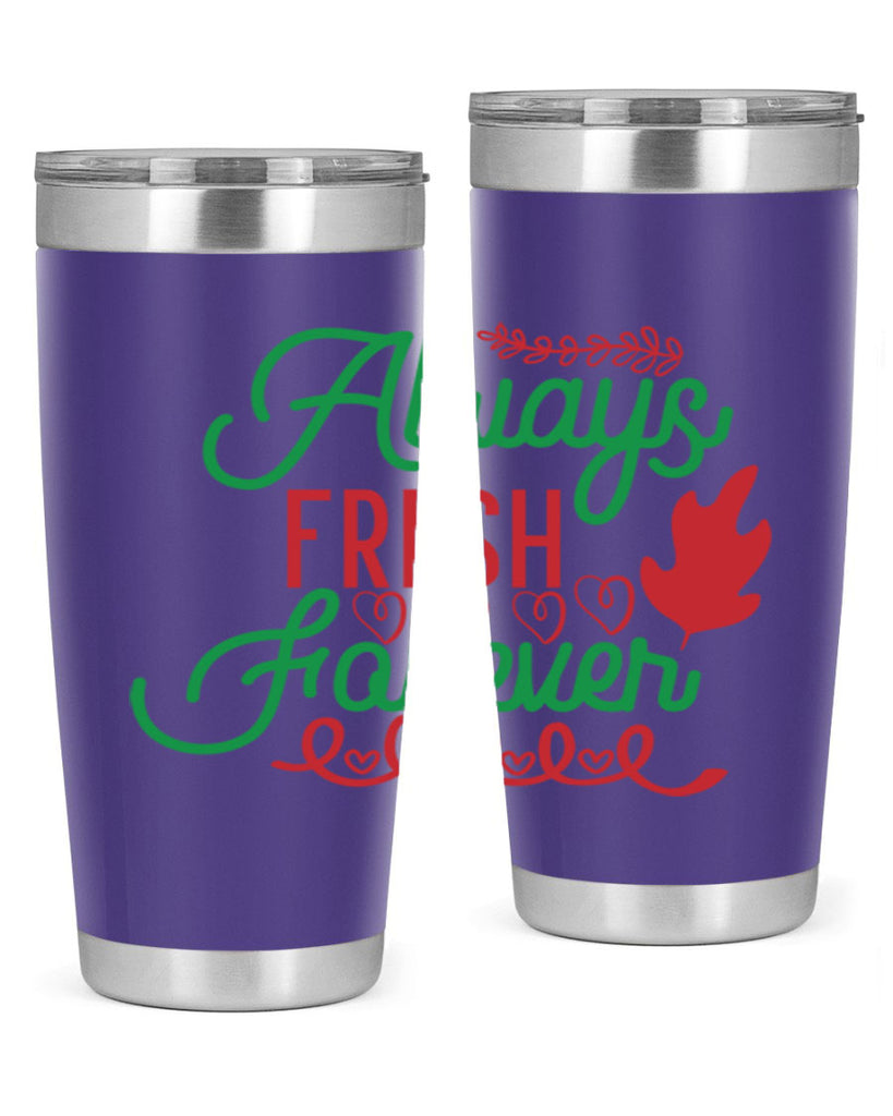 Always Fresh Forever 13#- winter- Tumbler