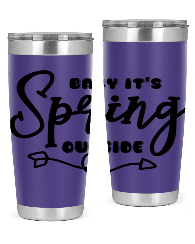 Baby It's Spring Outside25#- spring- Tumbler