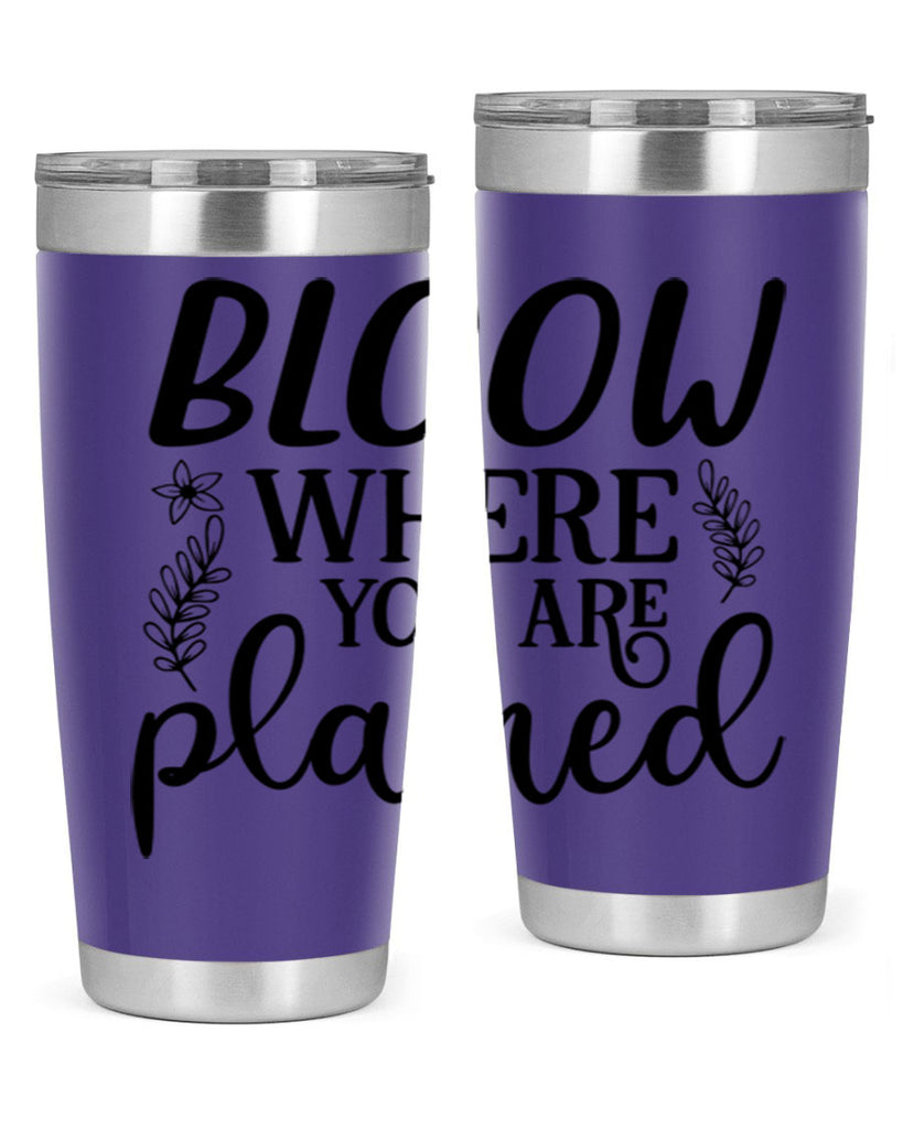 Bloom where you are planted 88#- spring- Tumbler