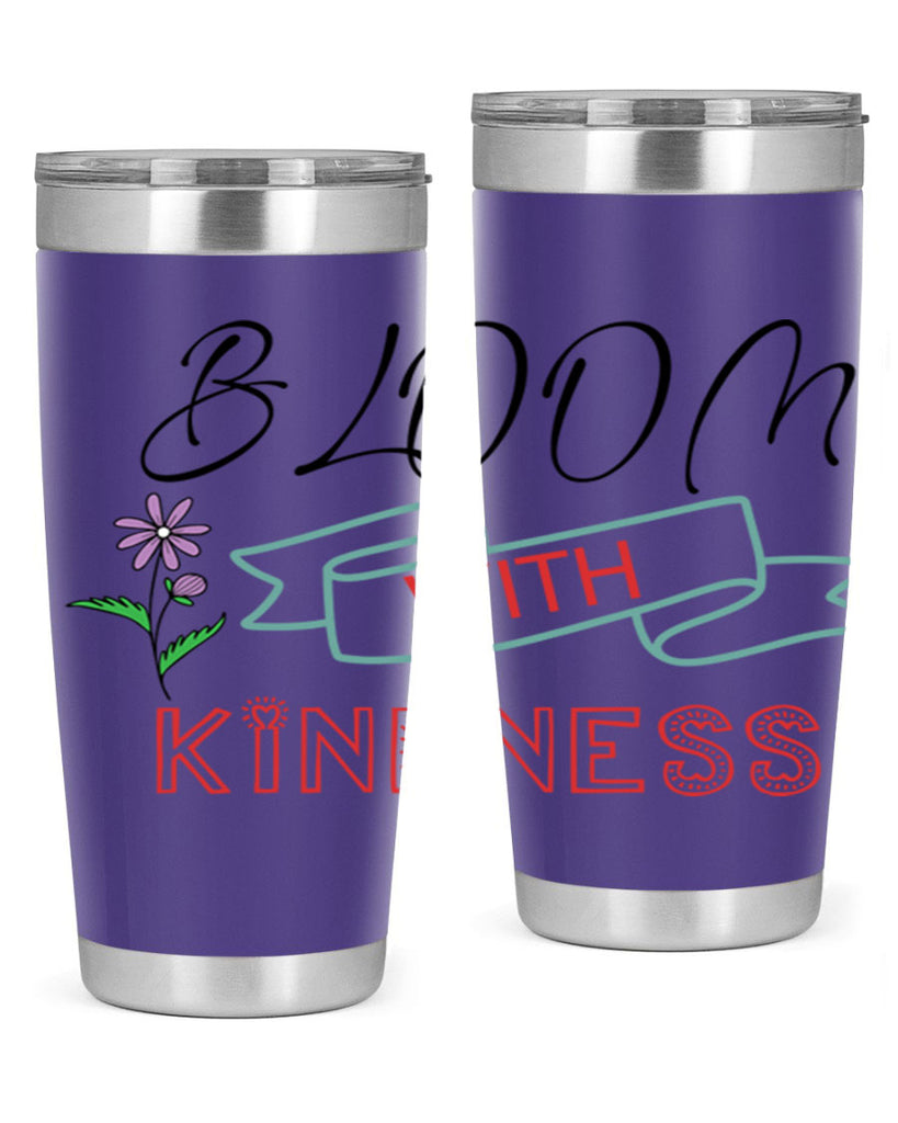 Bloom with kindness  91#- spring- Tumbler
