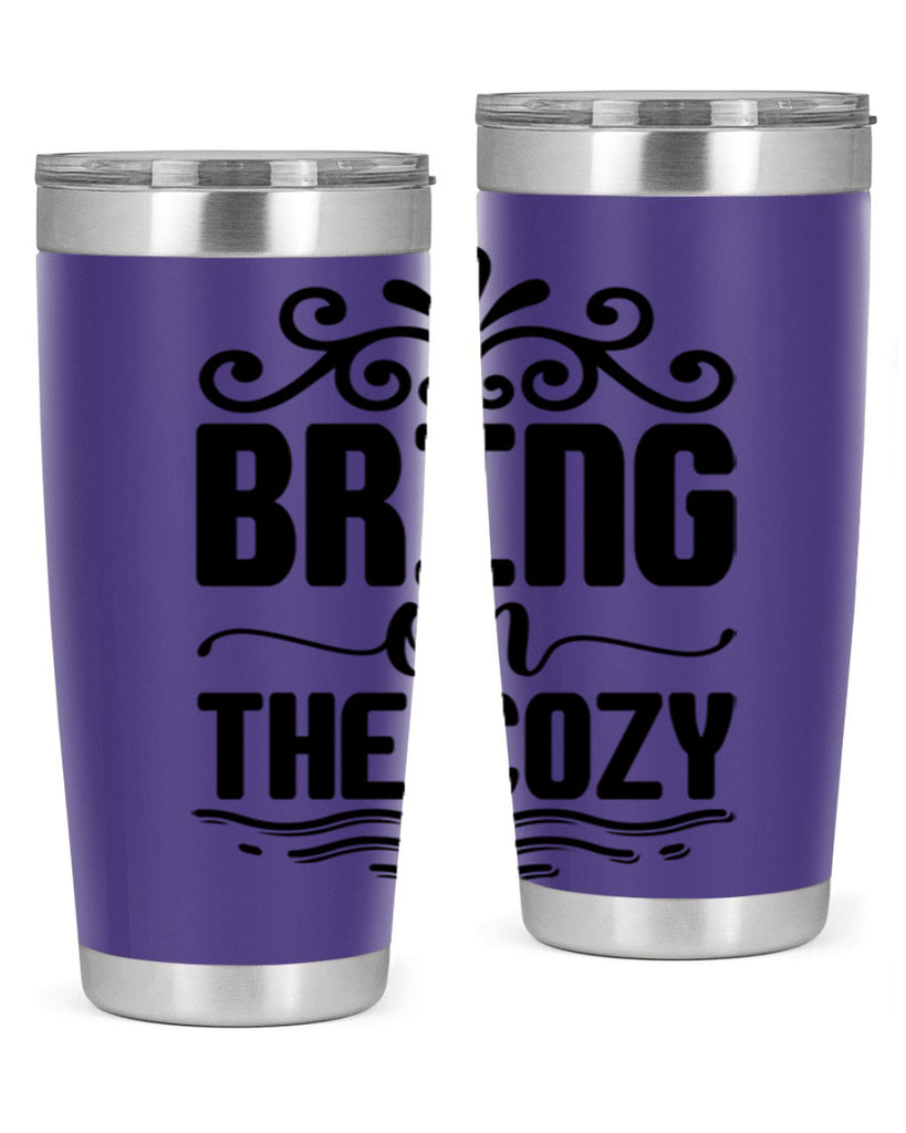 Bring on the Cozy 27#- winter- Tumbler