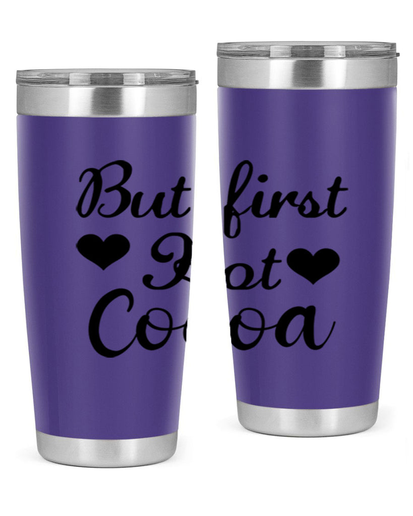 But first Hot Cocoa 38#- winter- Tumbler