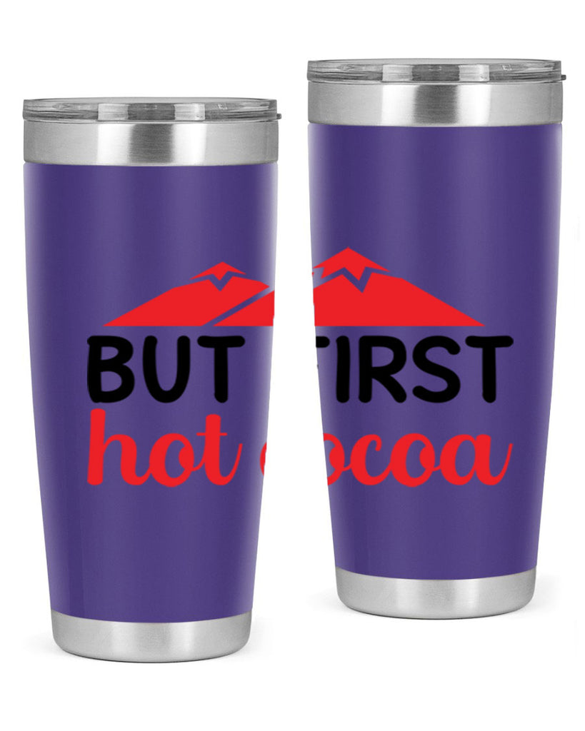 But first hot cocoa 28#- winter- Tumbler
