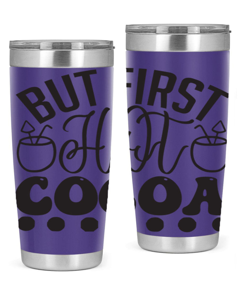 But first hot cocoa 36#- winter- Tumbler