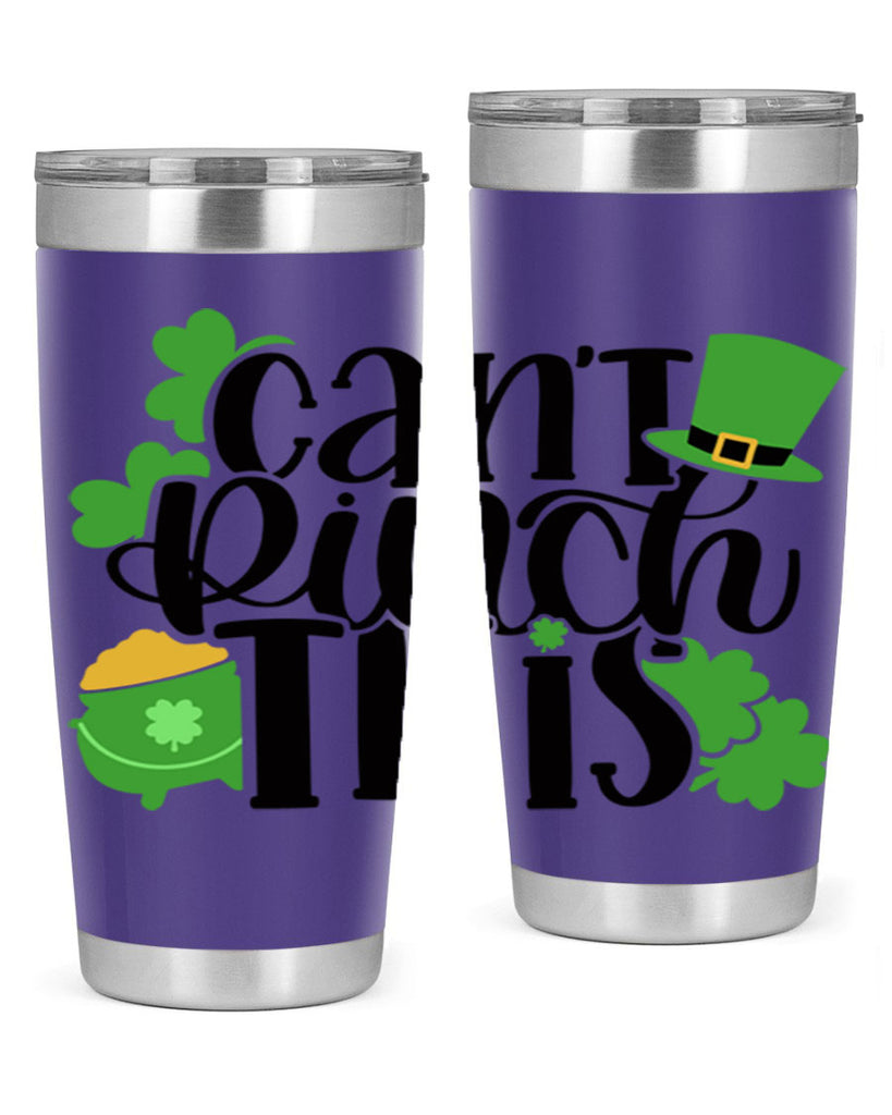 Cant Pinch This Style 103#- St Patricks Day- Tumbler