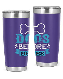 Dogs Before Dudes Style 215#- dog- Tumbler