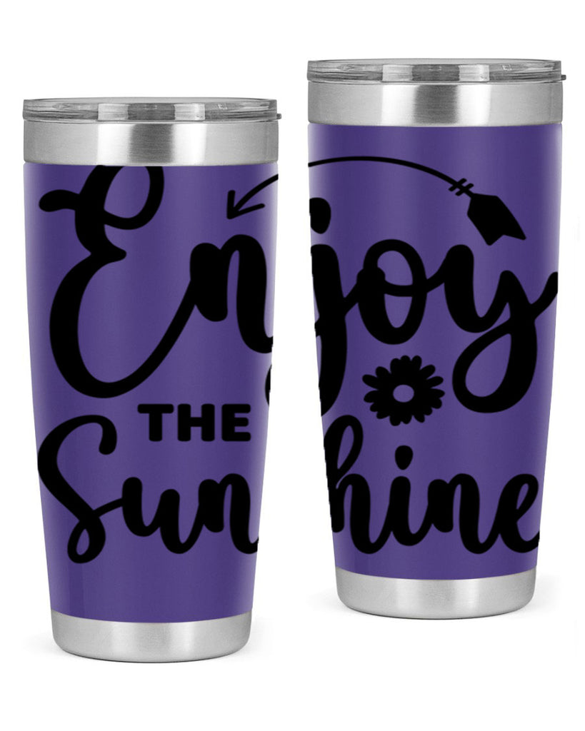 Enjoy The Sunshine134#- spring- Tumbler