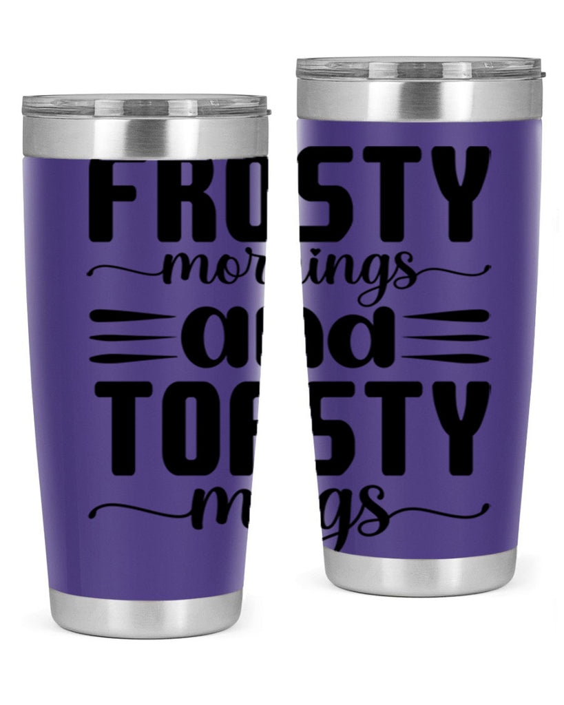 Frosty Mornings and Toasty Mugs 108#- winter- Tumbler