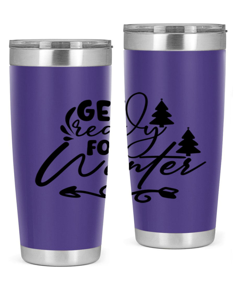 Get Ready For Winter 109#- winter- Tumbler