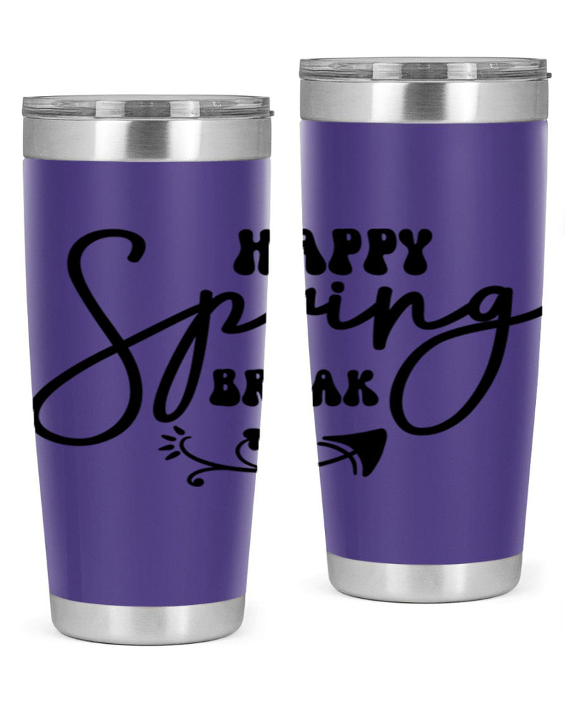 Happy Spring Break159#- spring- Tumbler