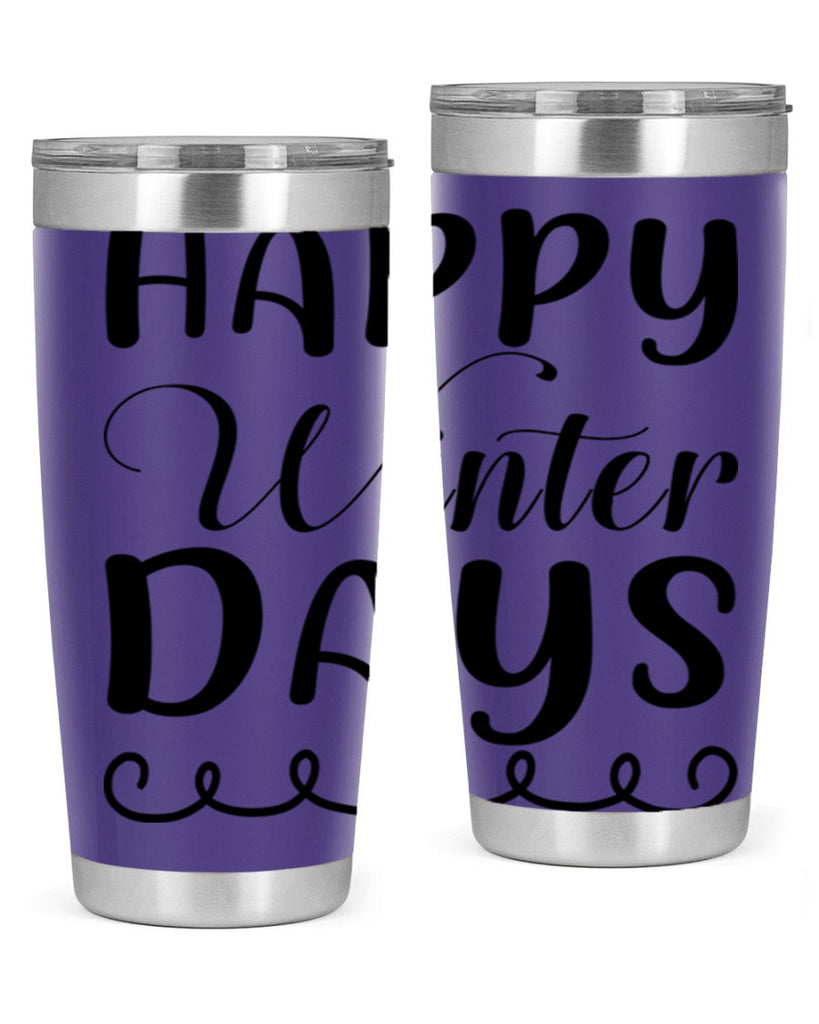 Happy Winter Days 139#- winter- Tumbler