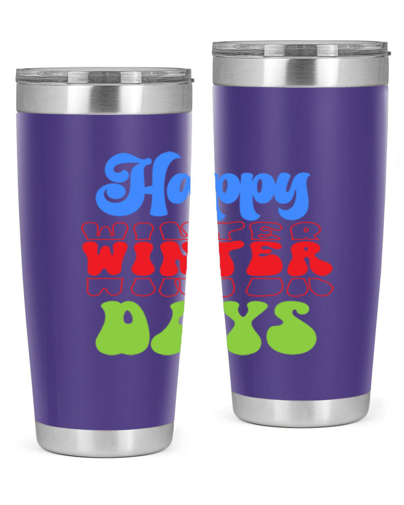Happy winter days 130#- winter- Tumbler