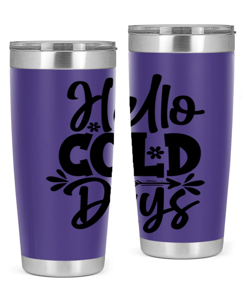 Hello Cold Days 150#- winter- Tumbler