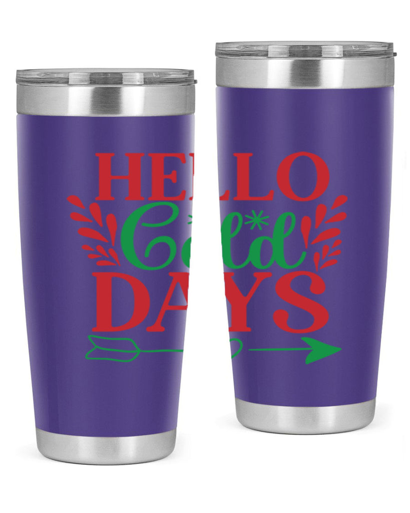 Hello Cold Days 153#- winter- Tumbler