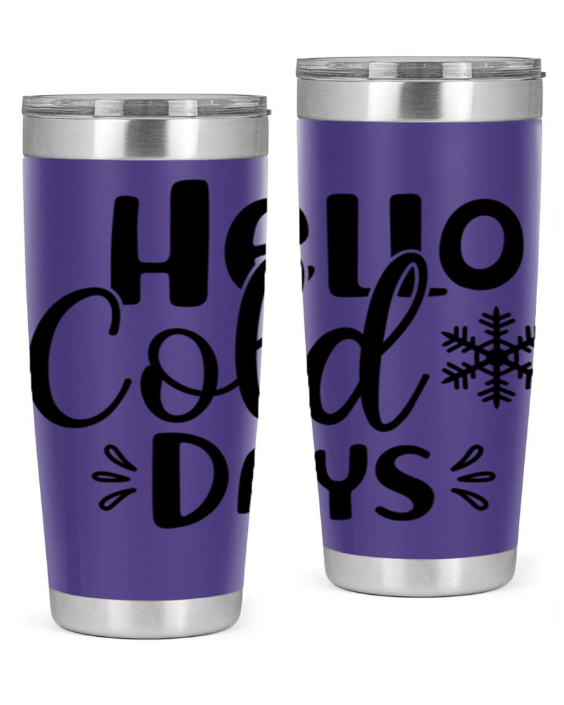 Hello Cold Days155#- winter- Tumbler