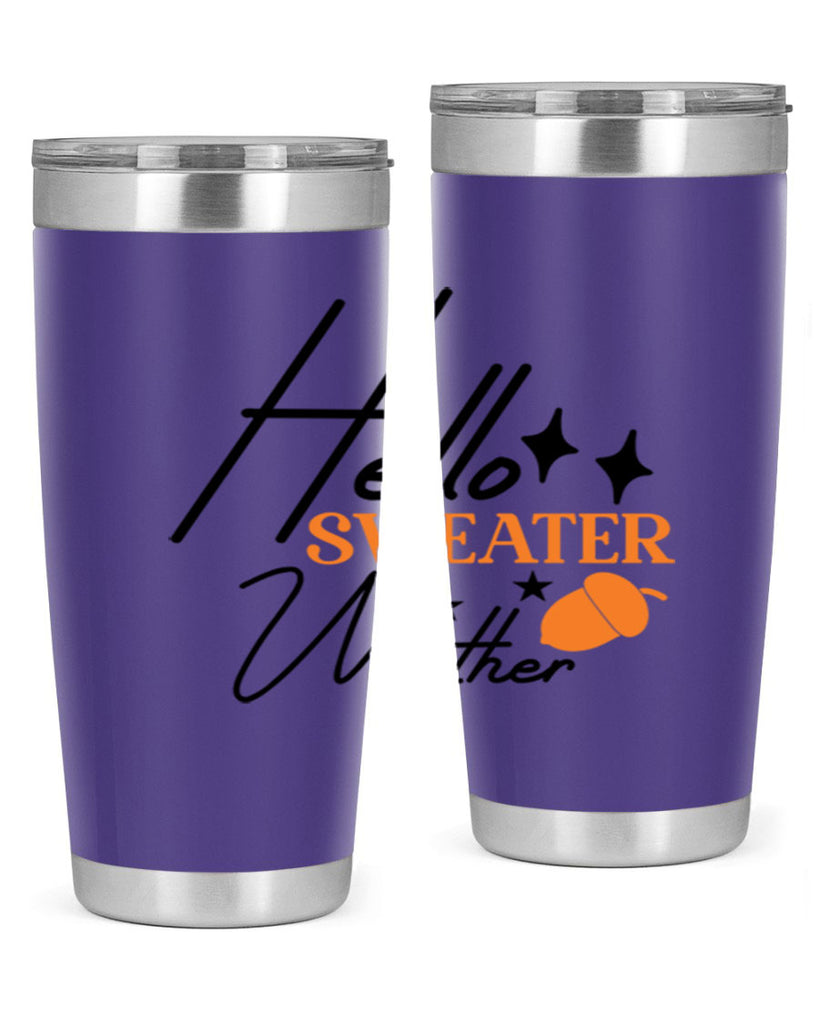 Hello Sweater Weather 296#- fall- Tumbler