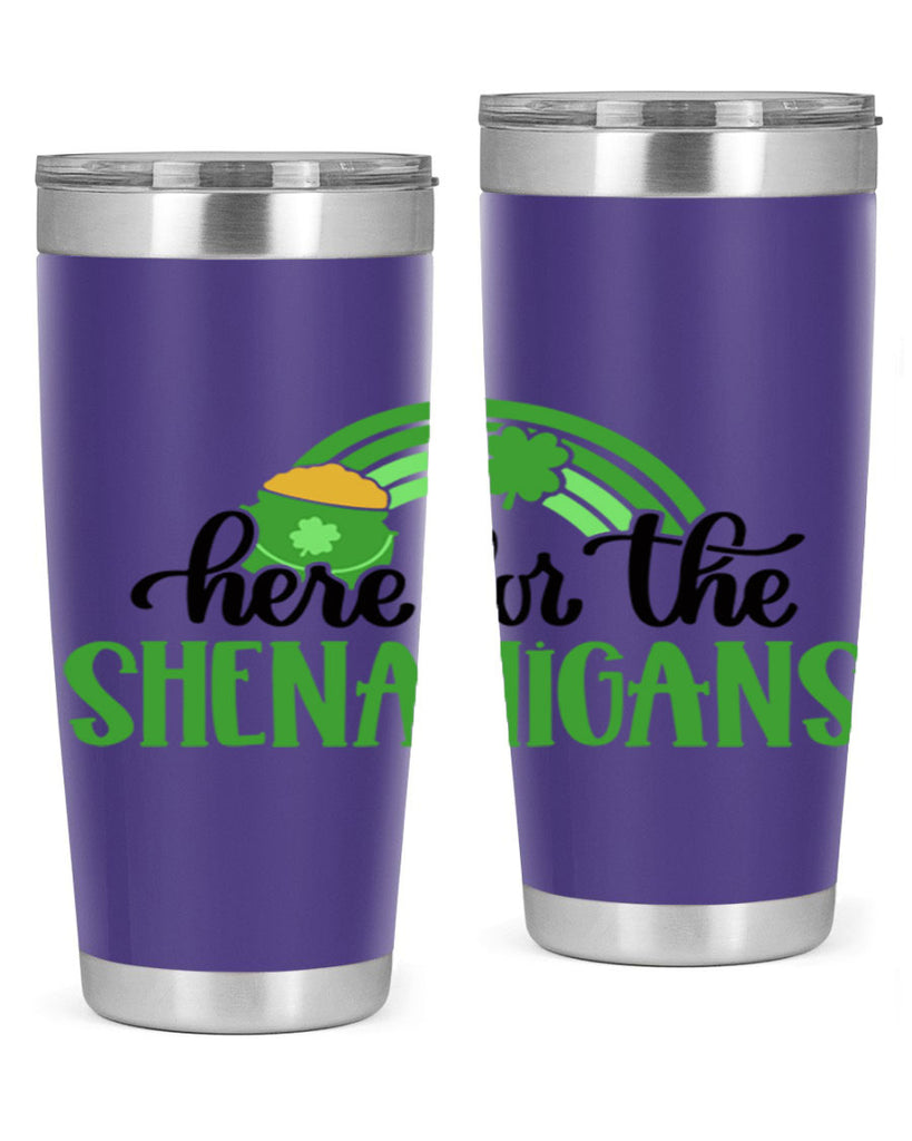 Here For The Shenanigans Style 87#- St Patricks Day- Tumbler