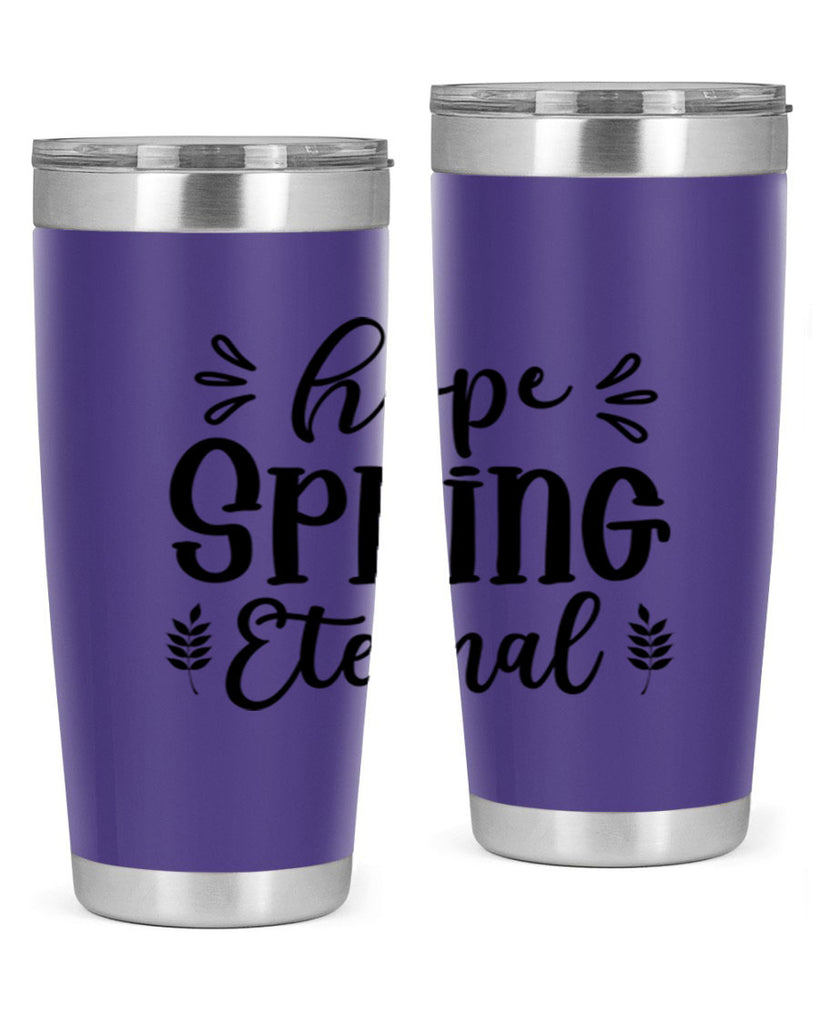 Hope Spring Eternal 255#- spring- Tumbler