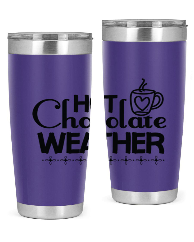 Hot Chocolate Weather 202#- winter- Tumbler