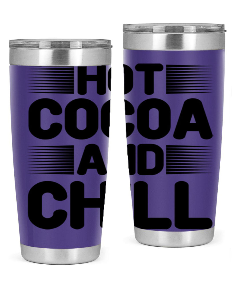 Hot Cocoa and Chill 216#- winter- Tumbler