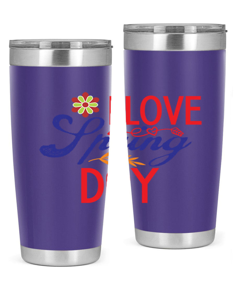 I Love Spring Day 266#- spring- Tumbler