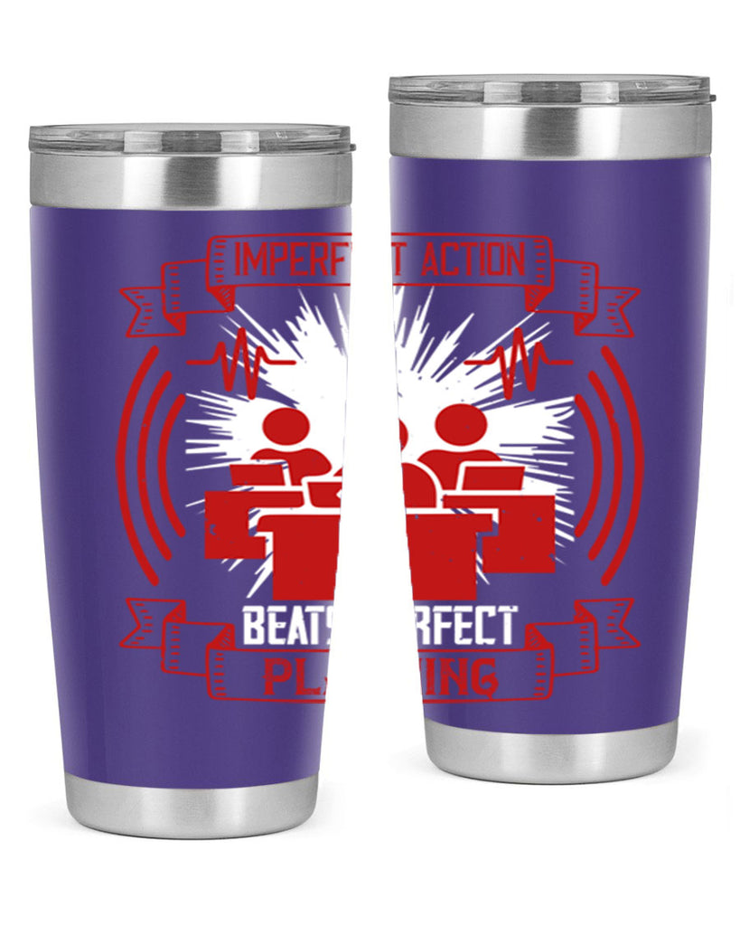 Imperfect action beats perfect planning Style 29#- coaching- tumbler