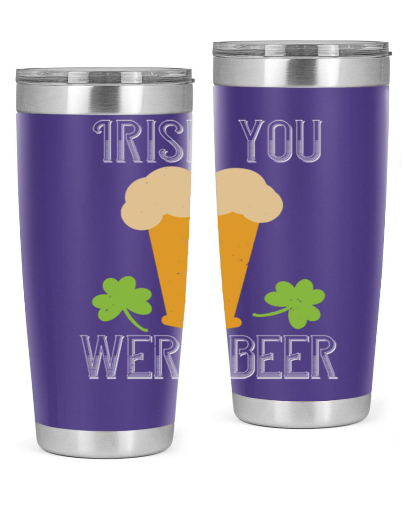 Irish you were beer Style 131#- St Patricks Day- Tumbler