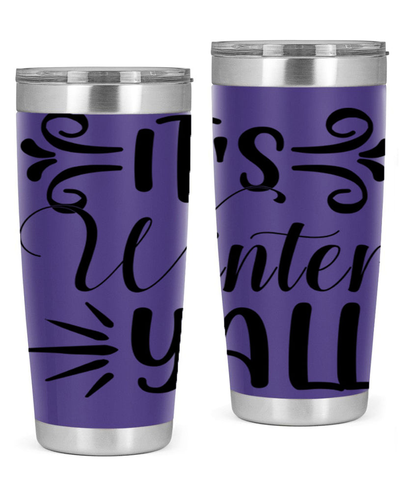 Its Winter Yall 274#- winter- Tumbler