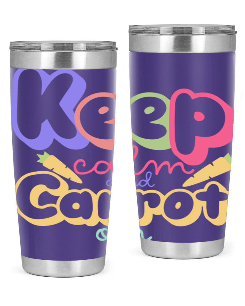 Keep calm and carrot on289#- spring- Tumbler