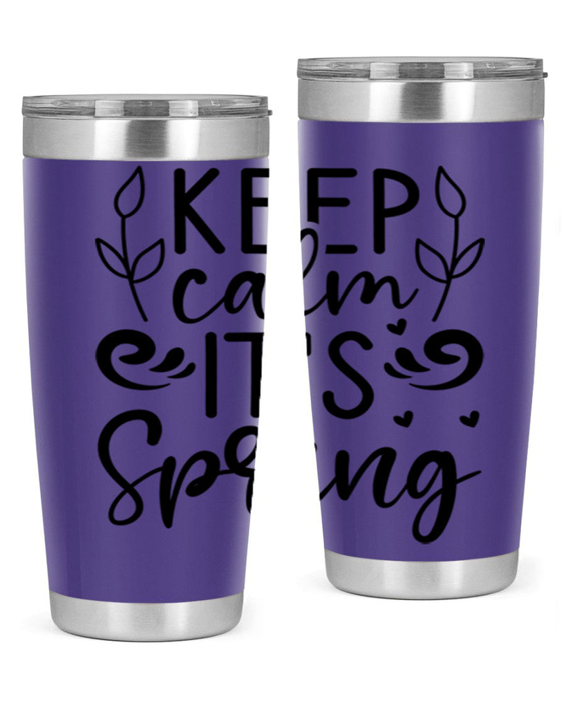 Keep calm its spring  293#- spring- Tumbler