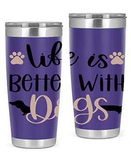 Life Is Better With Dogs Style 16#- dog- Tumbler