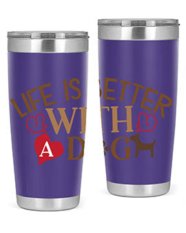 Life is Better With a Dog Style 77#- dog- Tumbler