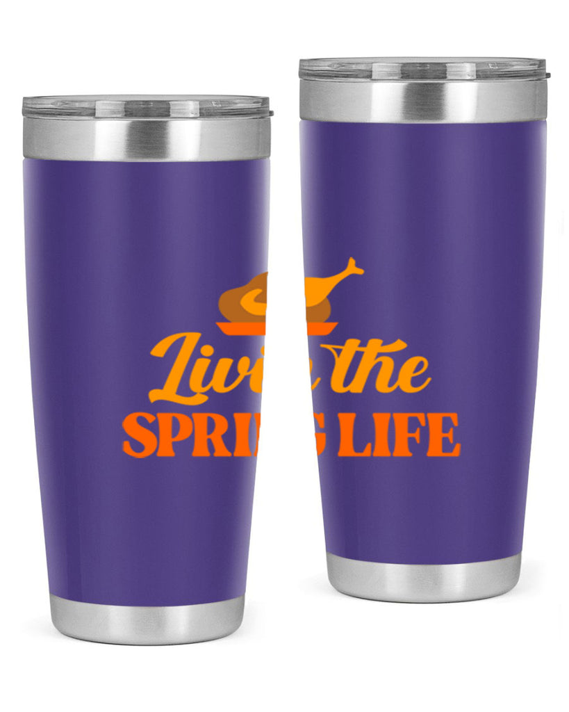 Livin the spring life 311#- spring- Tumbler