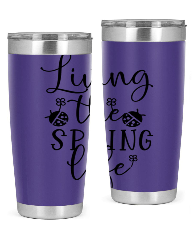 Living the spring life design 324#- spring- Tumbler