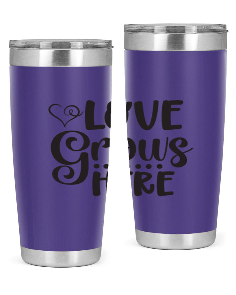 Love grows here 328#- spring- Tumbler