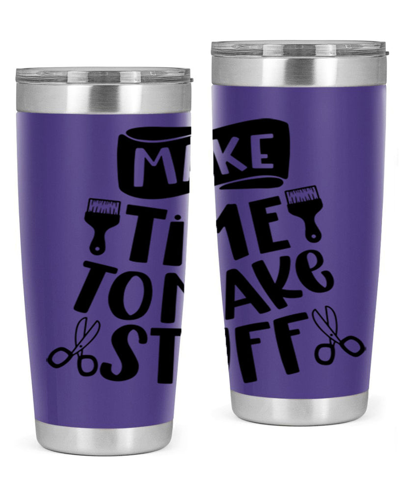 Make Time To Make Stuff 12#- crafting- Tumbler