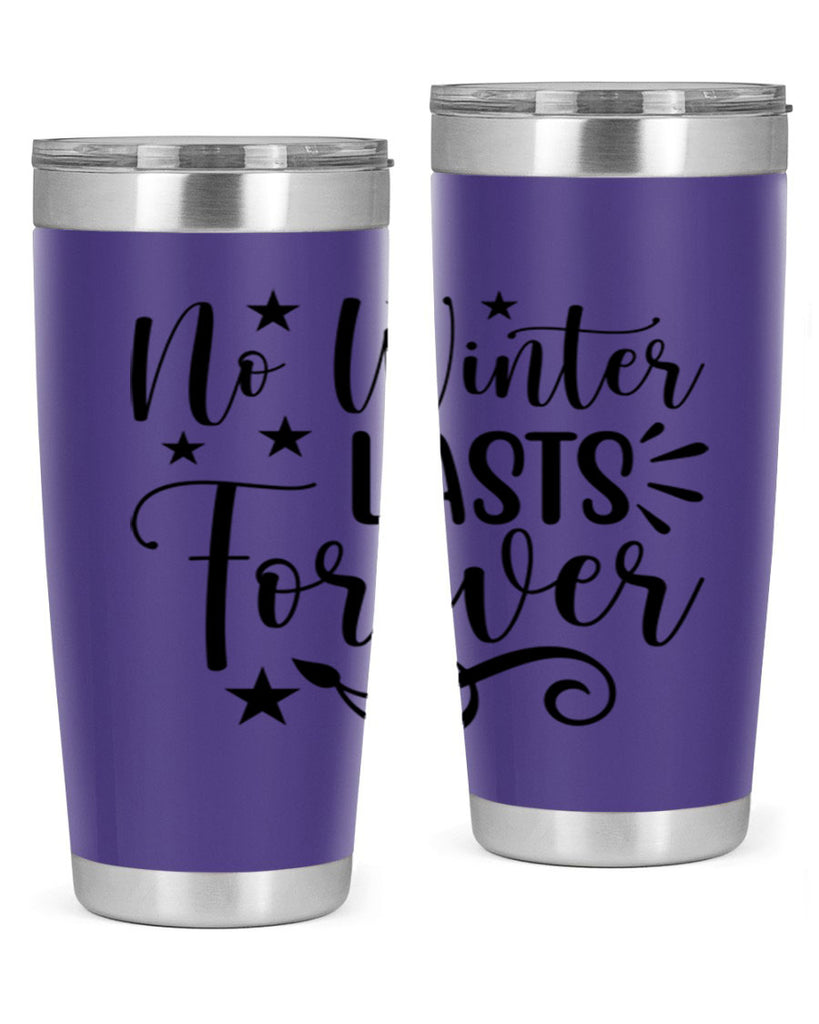No Winter Lasts Forever 352#- spring- Tumbler