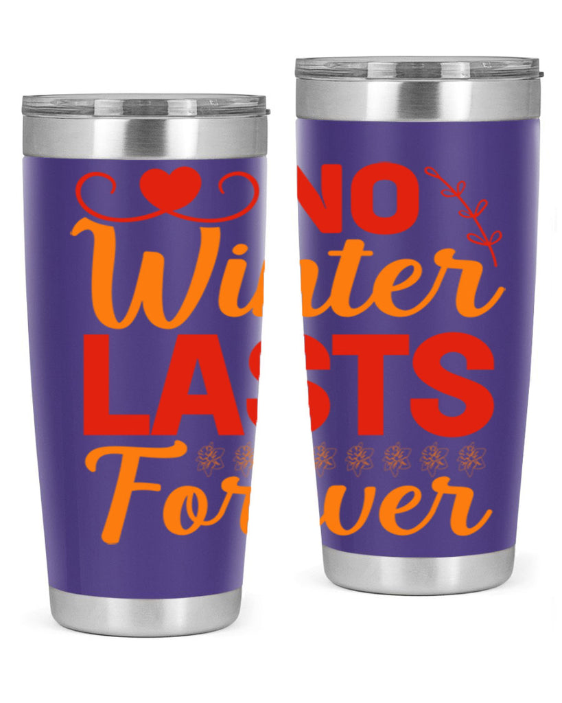 No winter lasts forever 353#- spring- Tumbler