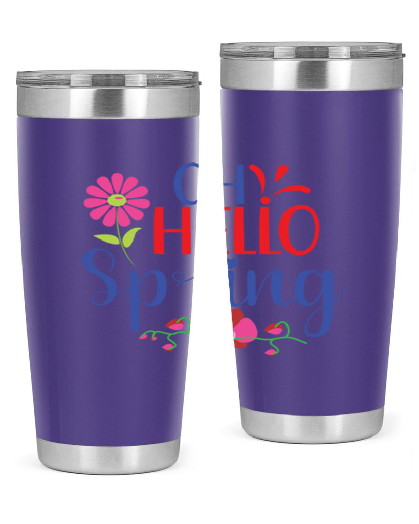 Oh Hello Spring 361#- spring- Tumbler