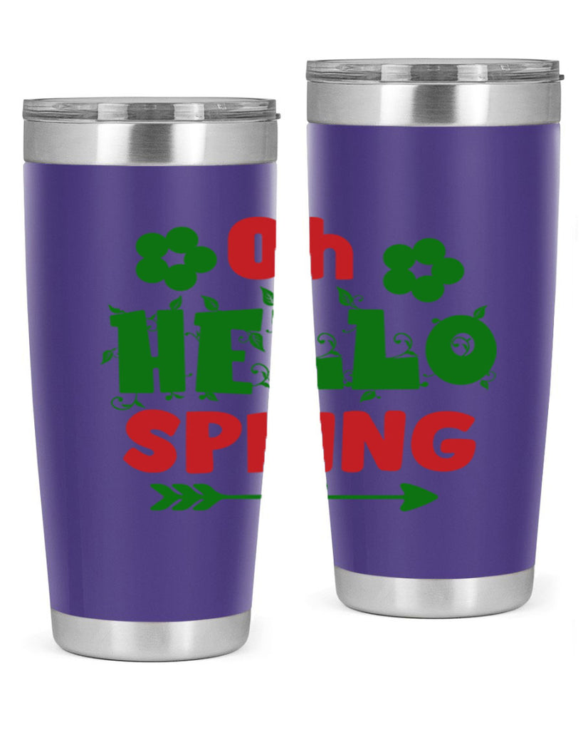 Oh Hello Spring 380#- spring- Tumbler