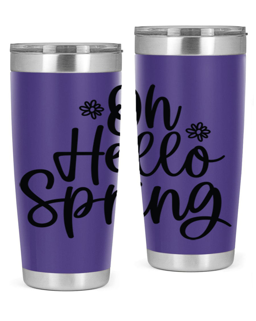 Oh hello spring  384#- spring- Tumbler