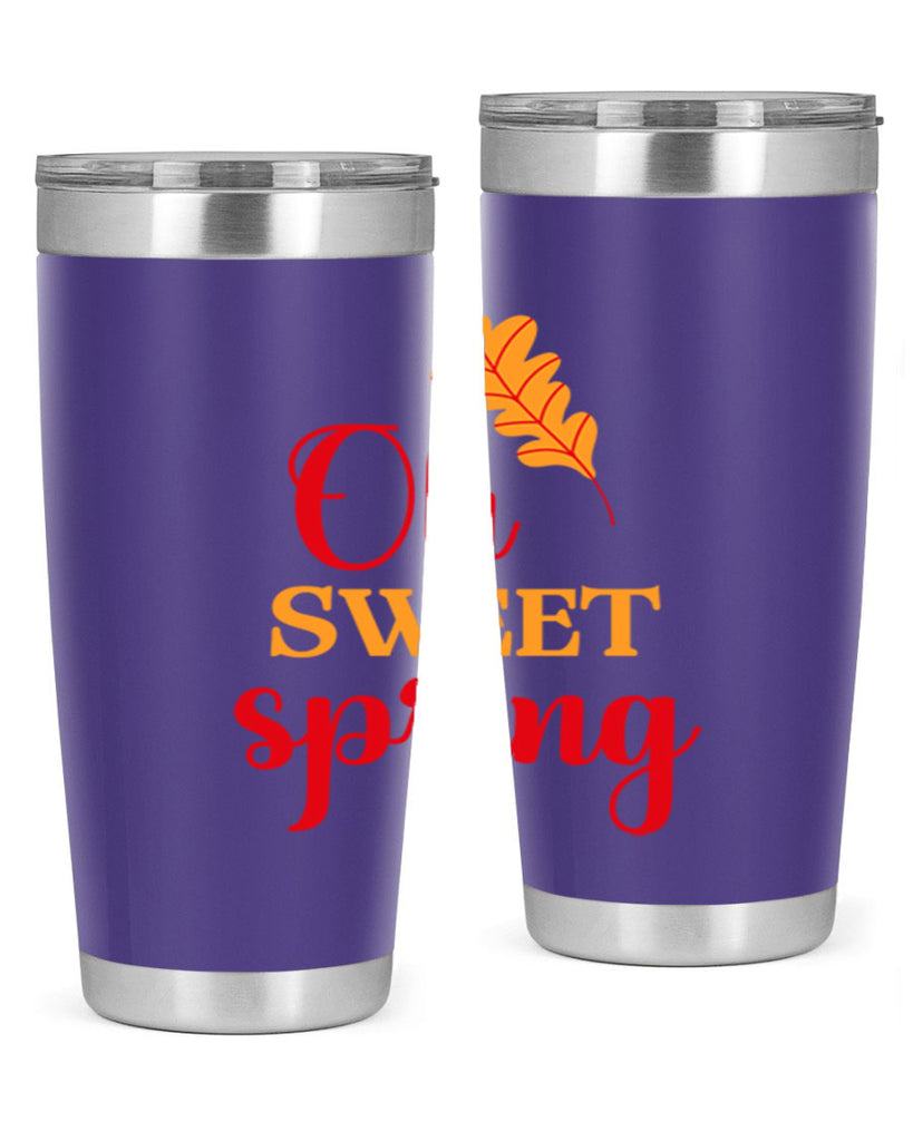Oh sweet spring 373#- spring- Tumbler