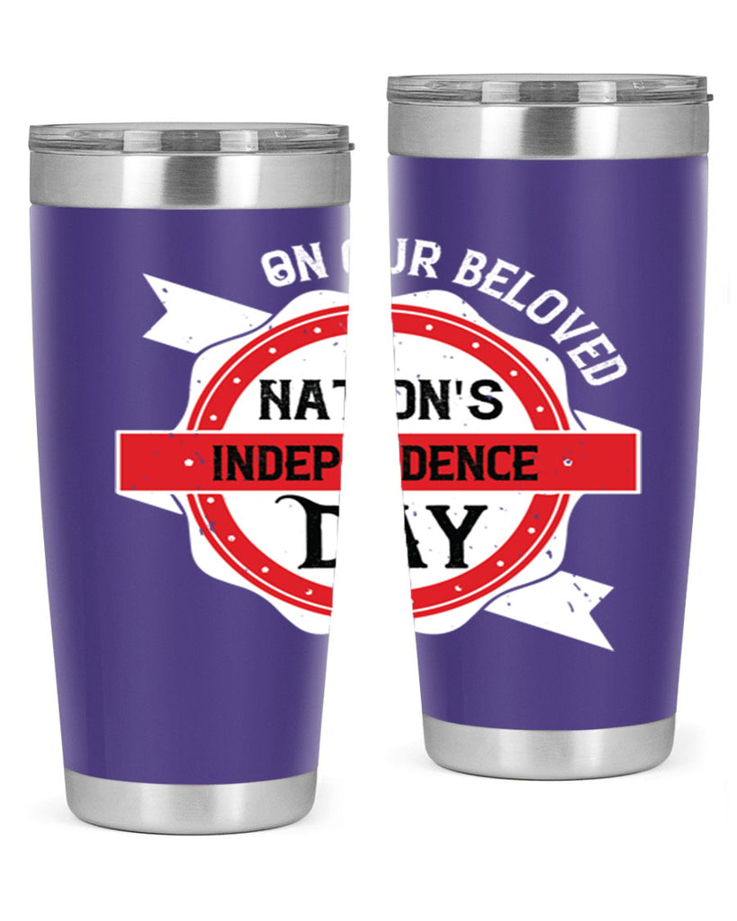 On our beloved Nations Independence Day Style 134#- Fourt Of July- Tumbler