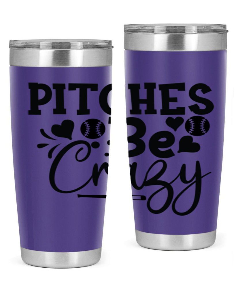 Pitches Be Crazy 2036#- baseball- Tumbler