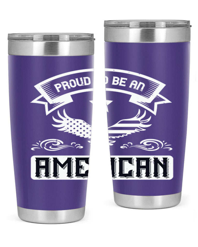 Proud to be an American Style 189#- Fourt Of July- Tumbler