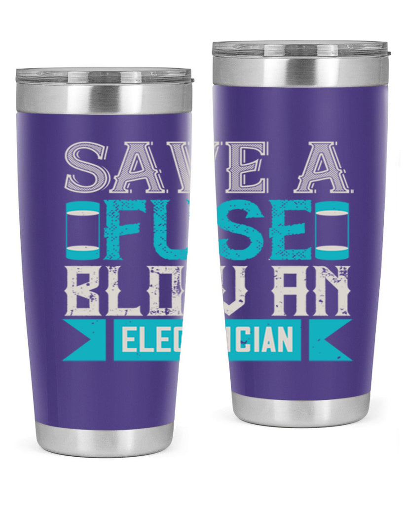 Save a fuse below an electrician Style 14#- electrician- tumbler