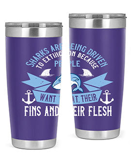 Sharks are being driven to extinction because people want to eat their Style 40#- shark  fish- Tumbler