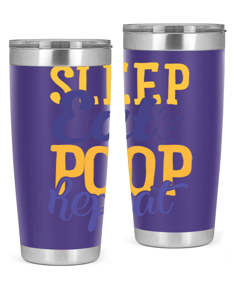 Sleep Eat Poop Repeat Style 201#- baby- tumbler