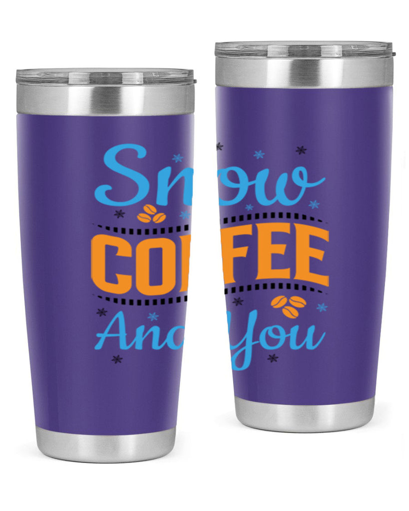 Snow Coffee and You 369#- winter- Tumbler